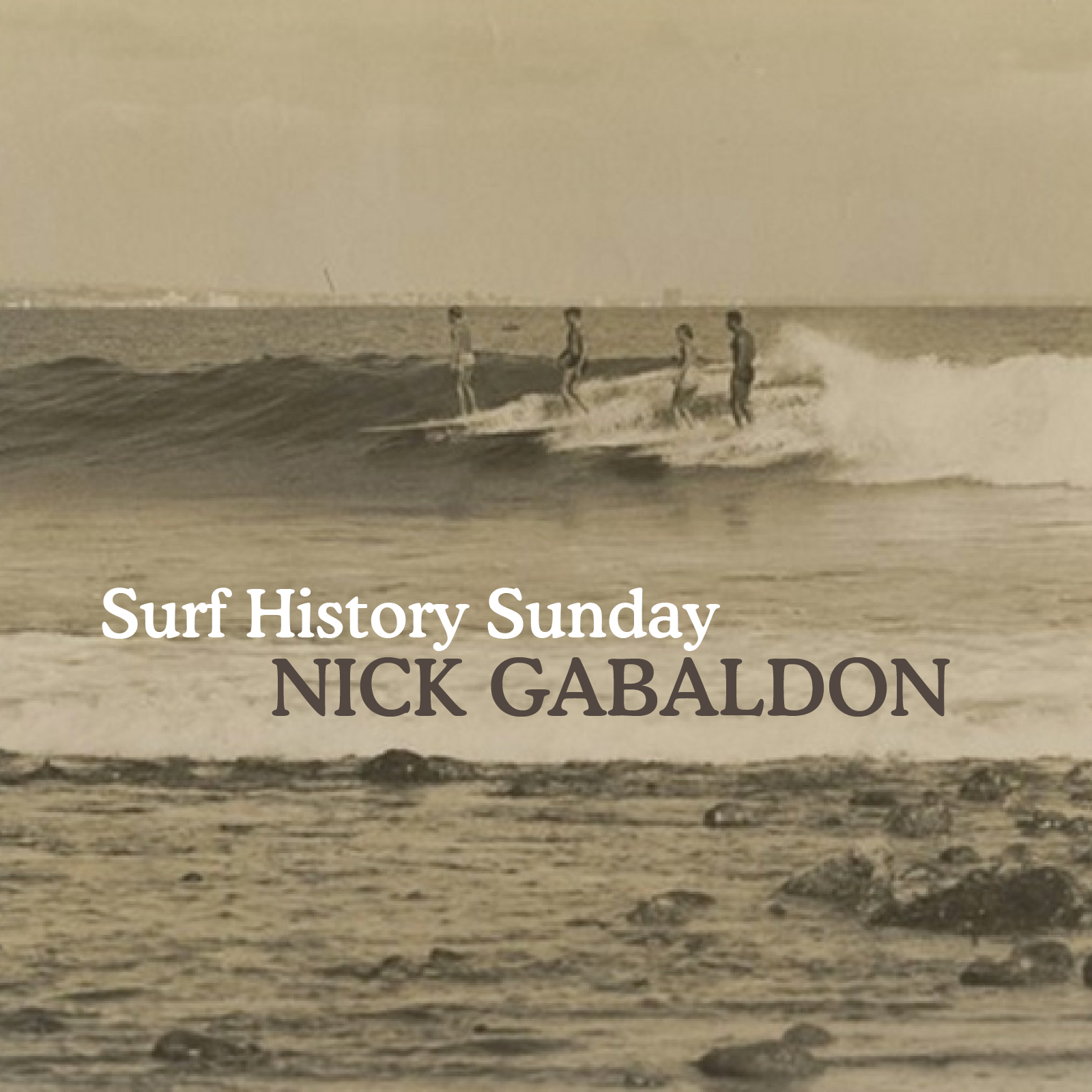 Surf History Sunday: Nick Gabaldon