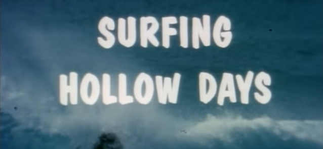 SURFING HOLLOW DAYS - by Bruce Brown